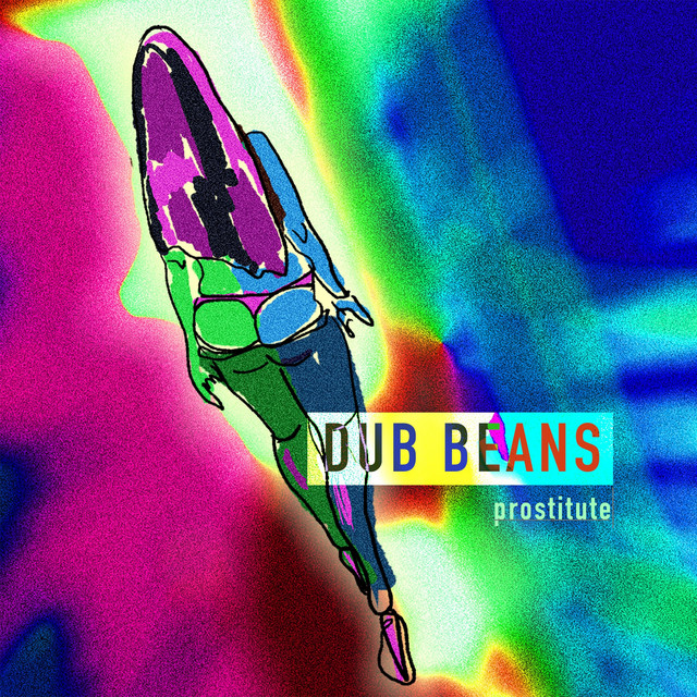 Обкладинка: Prostitute — Dub Beans