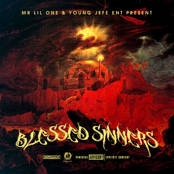 Mr Lil One & YJE Present Blessed Sinners