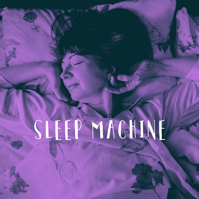 Sleep Machine - Compilation by Rest & Relax Nature Sounds Artists | Spotify