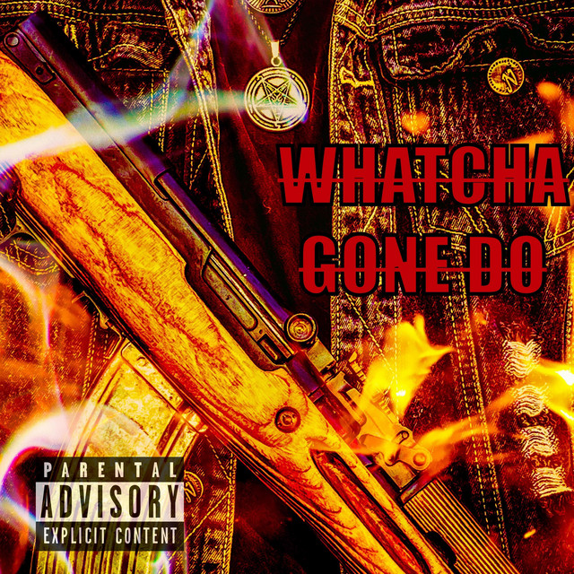 Whatcha Gone Do cover
