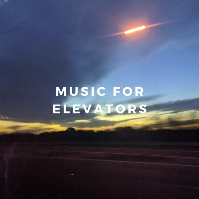 Music for Elevators (Remastered) - EP by Music for Elevators | Spotify