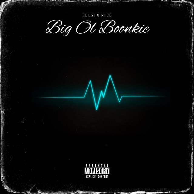 Big Ol Boonkie - Single by Cousin Rico | Spotify