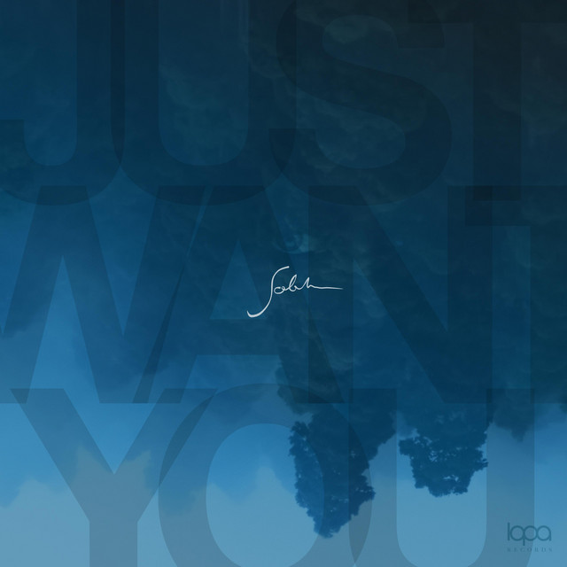 Just Want You