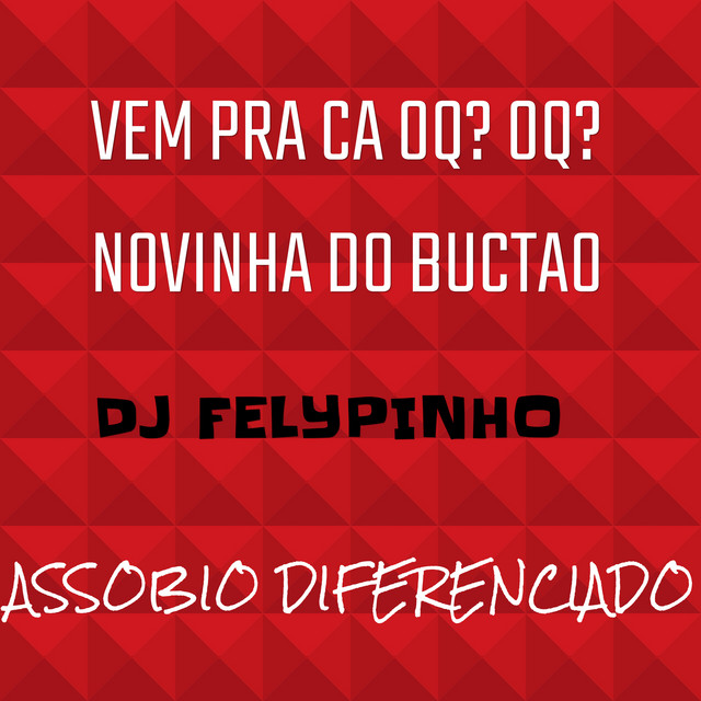 VEM PRA CA OQ? OQ? NOVINHA DO BUCTAO