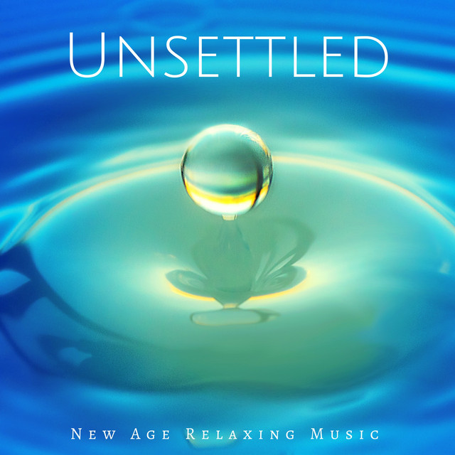 Unsettled: New Age Relaxing Music for Reflection, Positive Thinking with Rain cover art