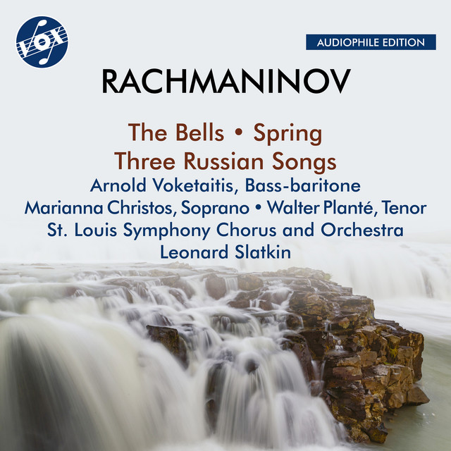 Rachmaninoff: The Bells, Op. 35 (Sung in English), Spring, Op. 20 & 3 Russian Songs, Op. 41 [Remastered 2023]