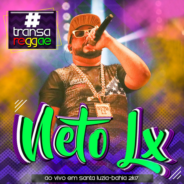 Neto Lx - Ao Vivo em Santa Lúzia - Bahia 2017 #Transareggae cover art