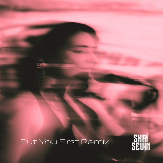 Put You First - Remix