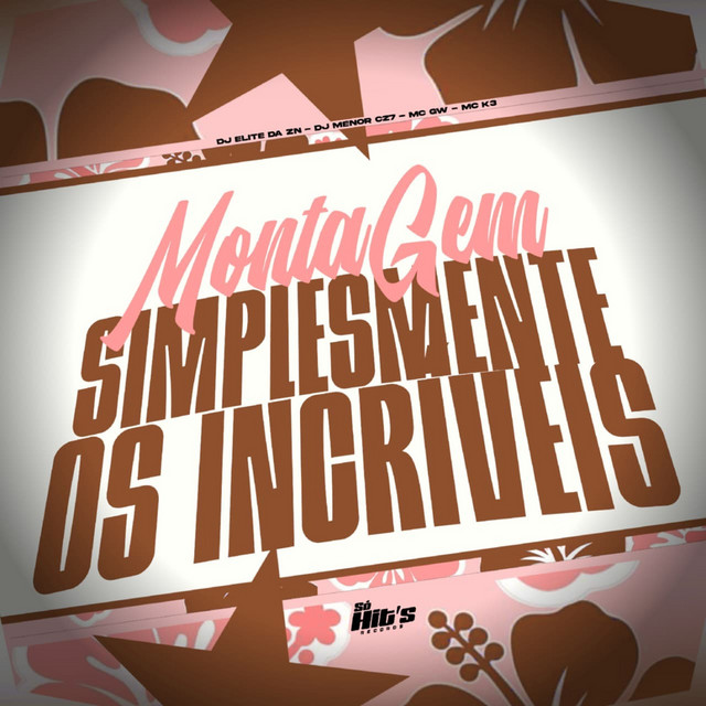 Montagem Simplesmente os Incriveis