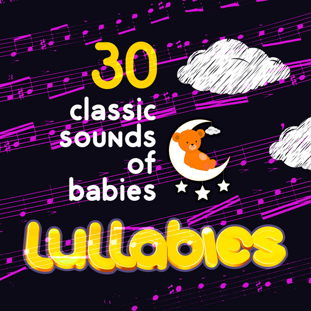 30Classic Sounds of Babies Lullabies - Album by Baby Lullaby | Spotify