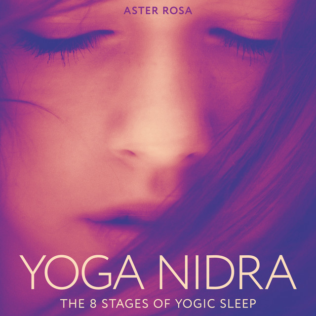 Yoga Nidra: The 8 Stages of Yogic Sleep cover art
