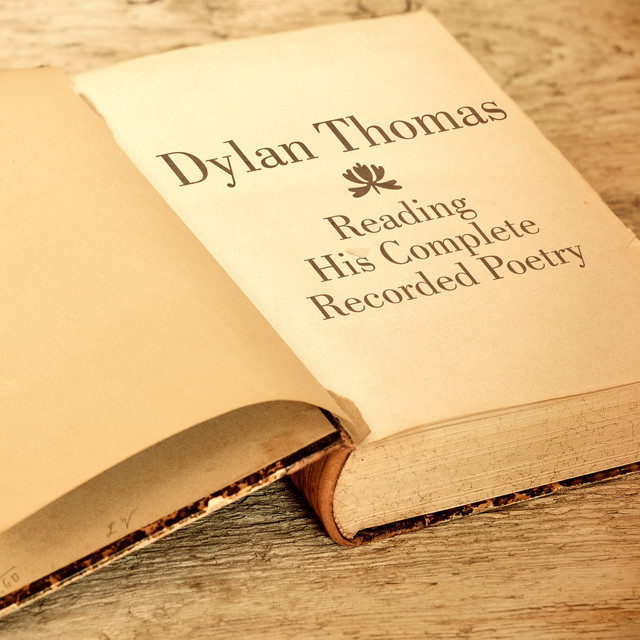 Dylan Thomas Reading His Complete Recorded Poetry cover art