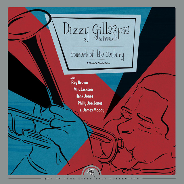 Dizzy Gillespie & Friends: Concert of the Century - A Tribute to Charlie Parker