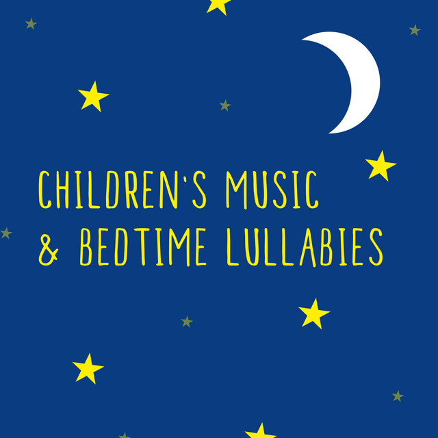 Children's Music & Bedtime Lullabies - Album by Children's Music | Spotify