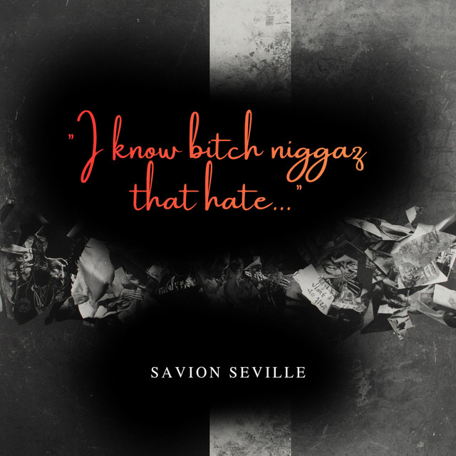 I know bitch niggaz that hate
