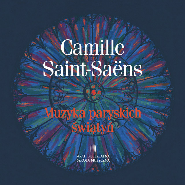 Camille Saint-Saëns - Muzyka paryskich świątyń