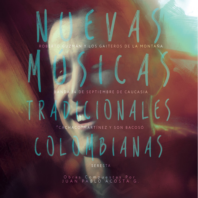 Nuevas Músicas Tradicionales Colombianas — Juan Acosta Cumbia
