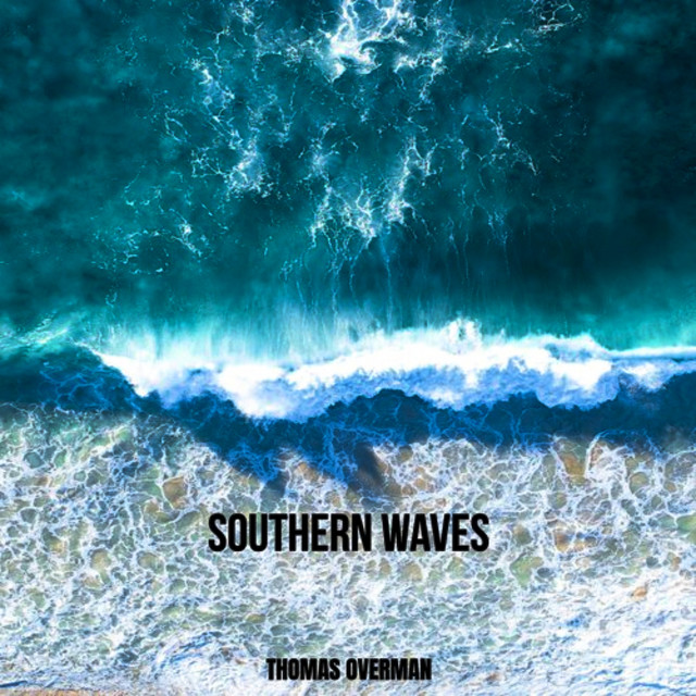 Southern Waves - Single by Thomas Overman | Spotify