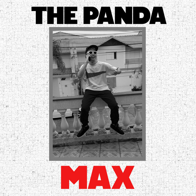 Max Single By THE PANDA Spotify