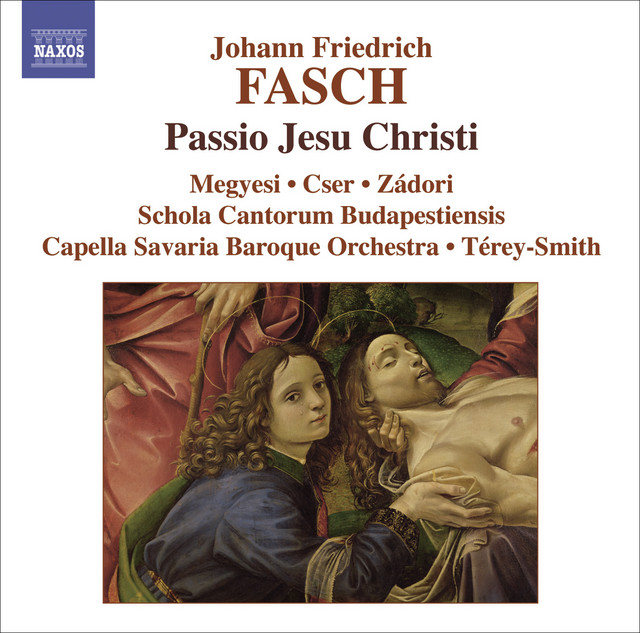 Fasch: Passio Jesu Christi / Suite in D Minor