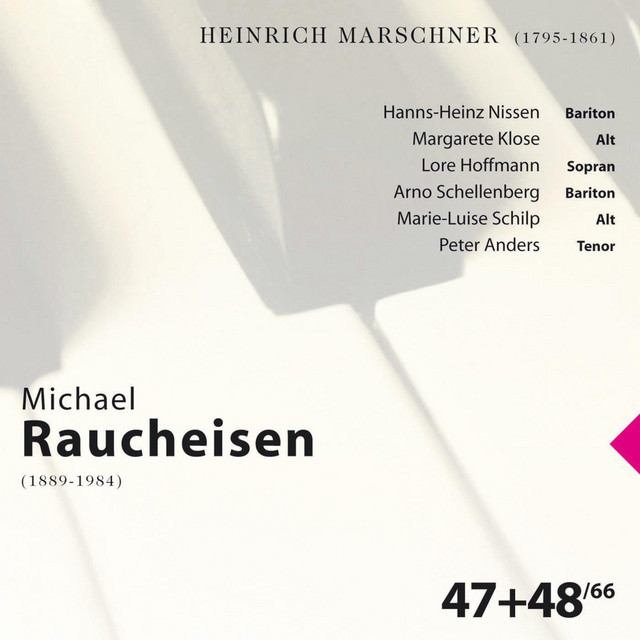 Heinrich Marschner: Michael Raucheisen Vol. 47 & 48 cover art