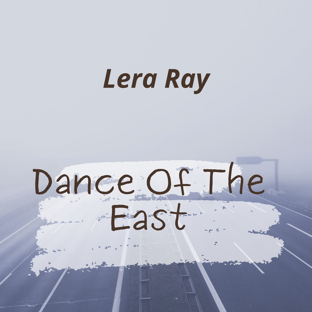 Обкладинка: Dance of the East — Lera Ray