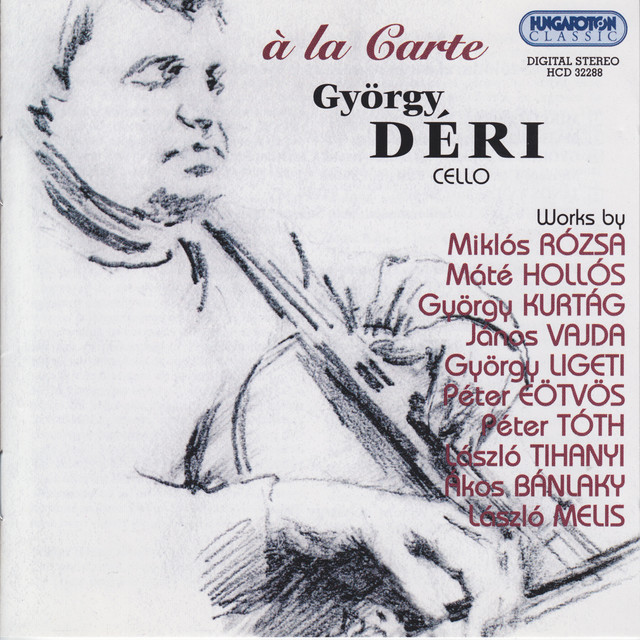 Rozsa / Hollos / Kurtag / Vajda / Ligeti / Eotvos / Toth, P. / Tihanyi: Works for Cello Solo