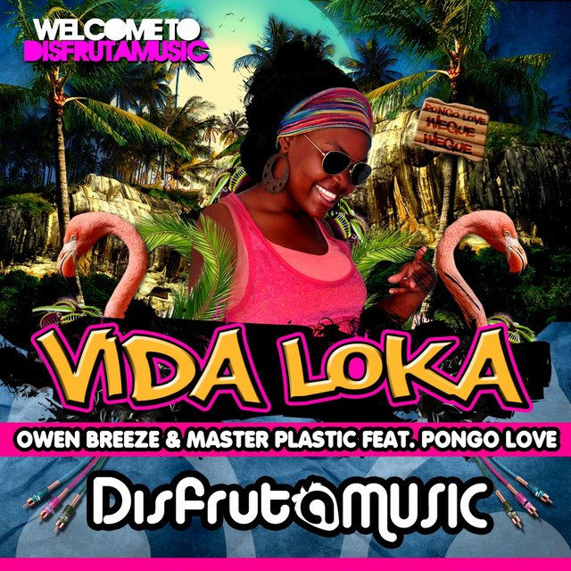 Vida Loka (feat. Pongo Love) [Original Mix]