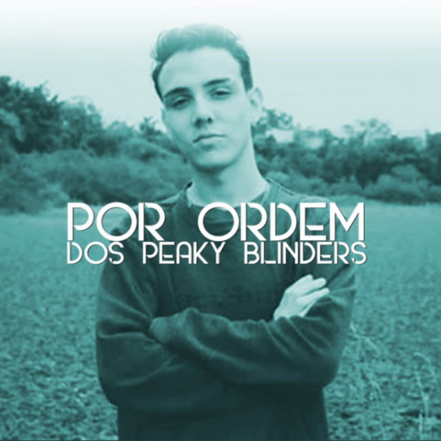 Por Ordem dos Peaky Blinders