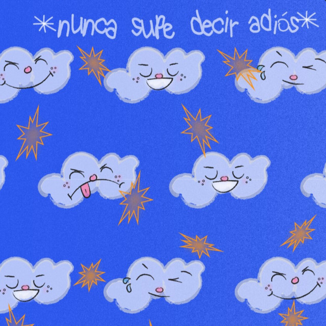 Nunca Supe Decir Adios cover art