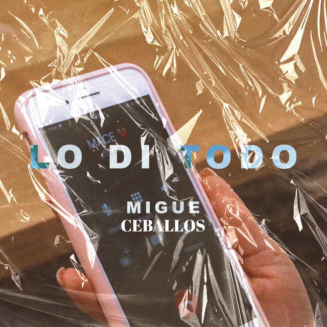 Migue Ceballos – Lo Di Todo
