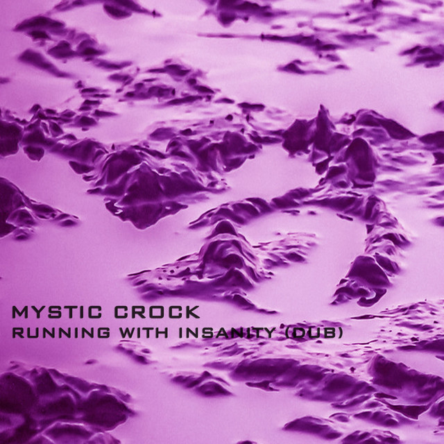 Running with Insanity (Dub Remix) - Single by Mystic Crock | Spotify