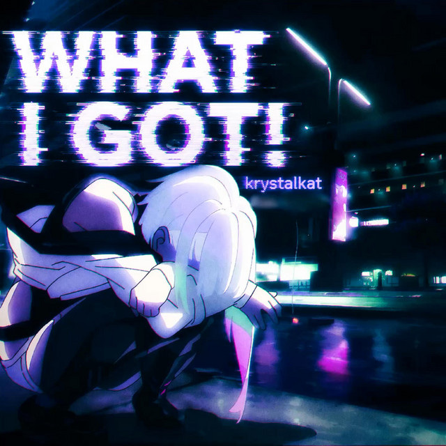 WHAT I GOT! (Slowed & reverbed)