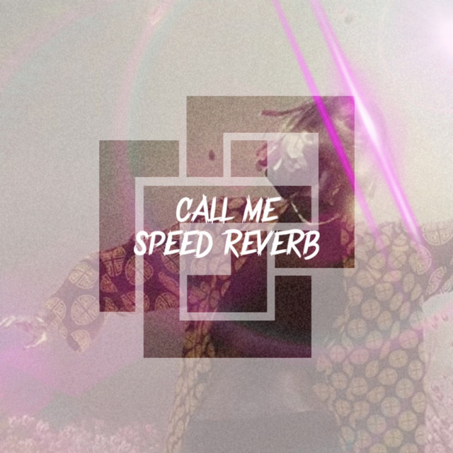 Call Me (Speed UP & Reverb) - Single by Fero | Spotify