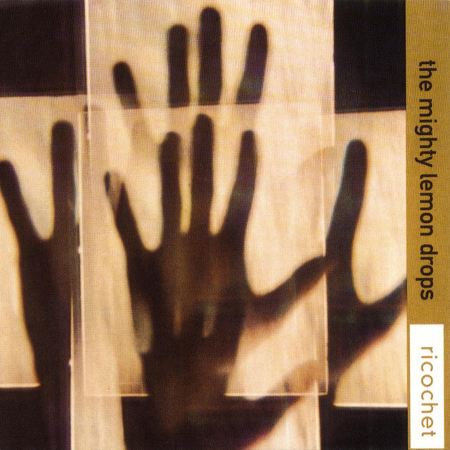 Ricochet - Album by The Mighty Lemon Drops | Spotify