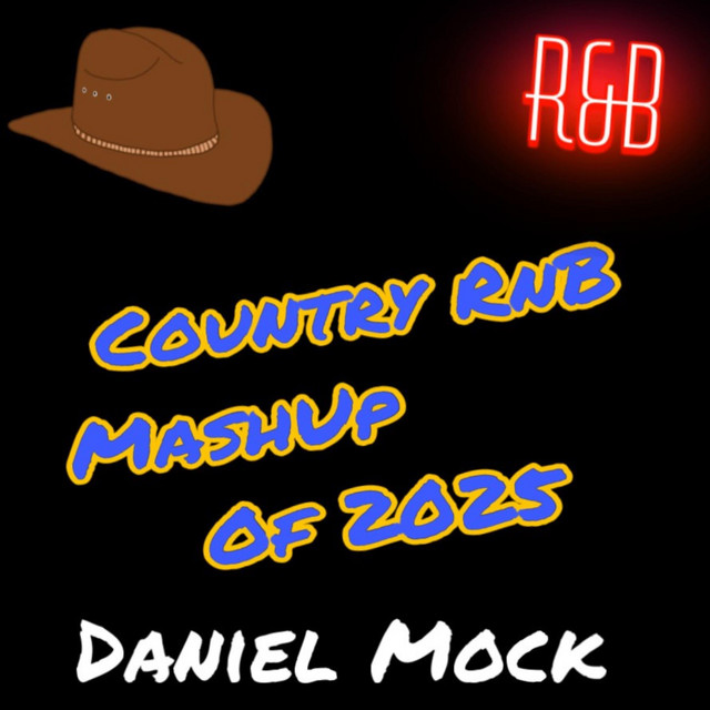 Country RNB Mashup of 2025 - Single by Daniel Mock | Spotify