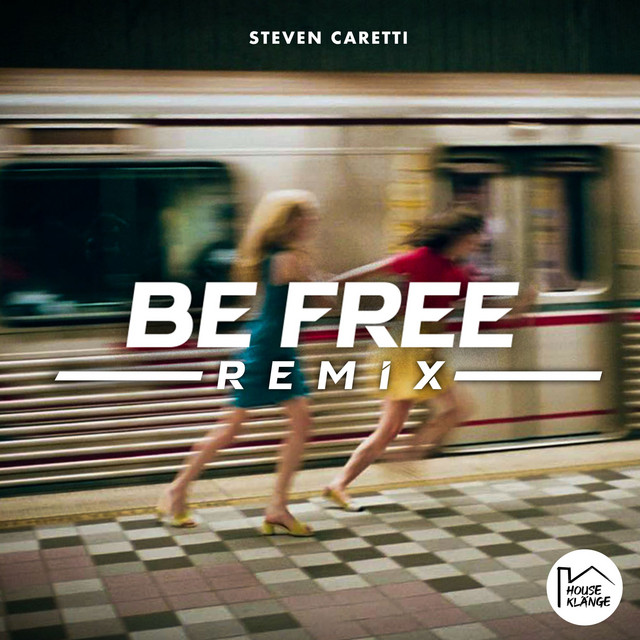 Be Free - M-Steave Extended Remix
