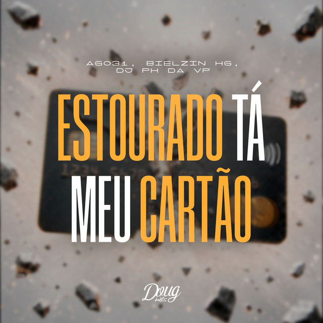 Estourado tá meu Cartão