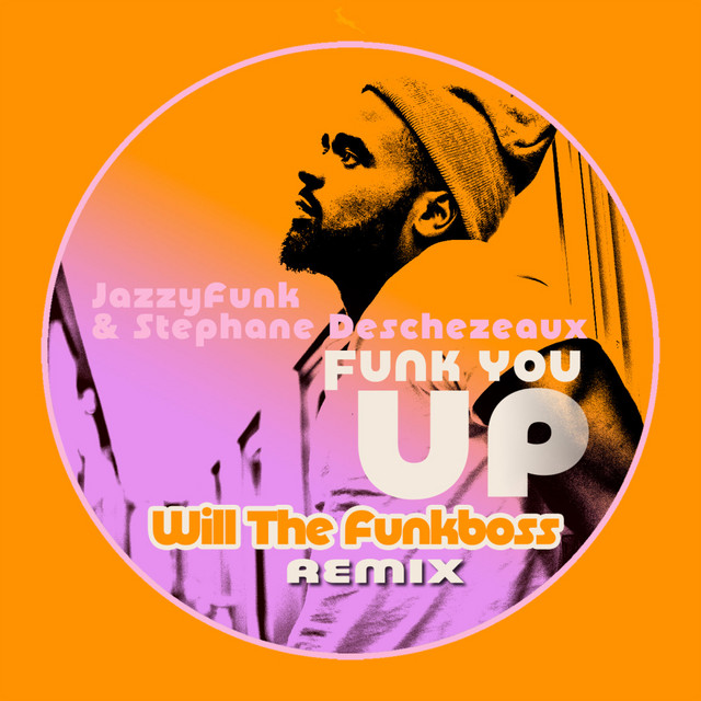 Funk you up - Will The Funkboss Remix
