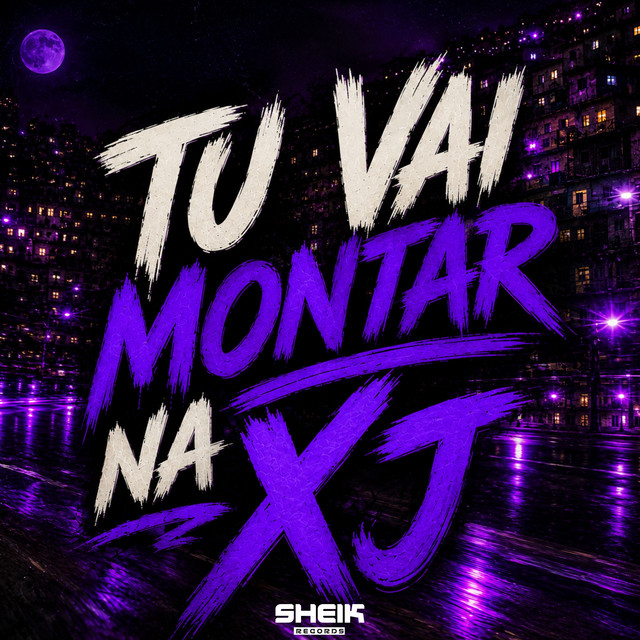 Tu Vai Montar na Xj