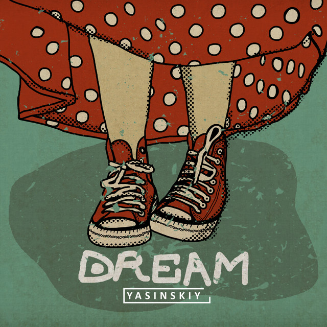 Dream - Single by Yasinskiy | Spotify