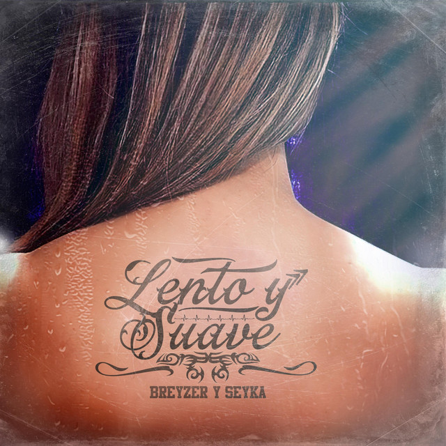 Lento & Suave