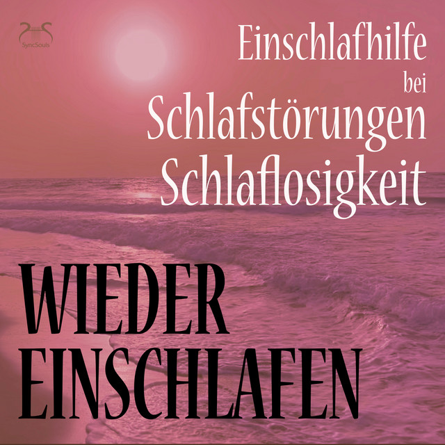 Wieder Einschlafen - Einschlafhilfe bei Schlafstörungen, Schlaflosigkeit