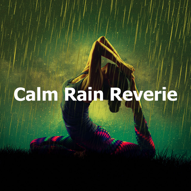 Calm Rain Reverie - Album by Meditation Rain Sounds | Spotify