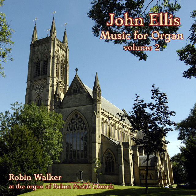 John Ellis: Music for Organ, Vol. 2 cover art