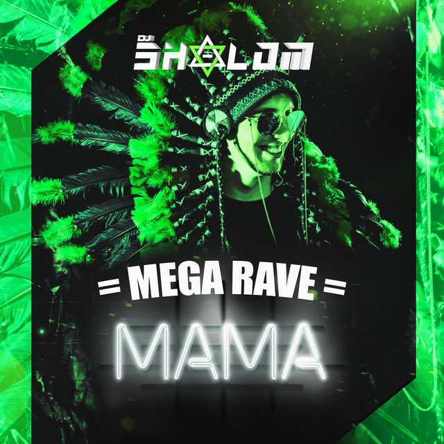 DJ Shalom - Mega Rave Mama