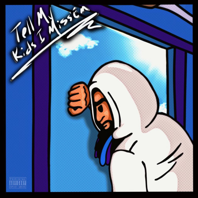 Tell My Kids I Miss'em cover art
