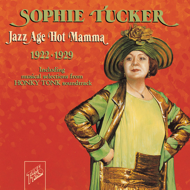 Sophie Tucker: Jazz Age Hot Mamma cover art