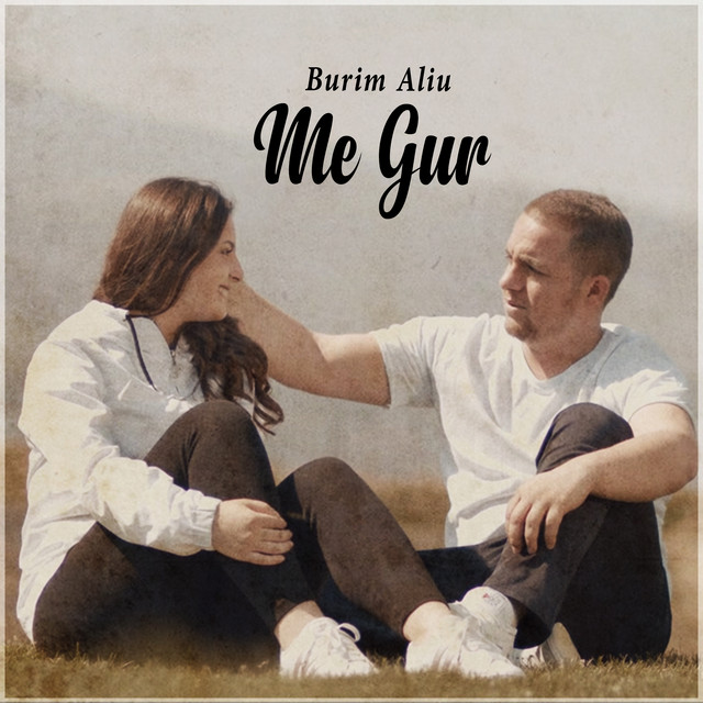 Me Gur - Single by Burim Aliu | Spotify