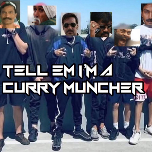 Tell Em Im A Curry Muncher cover art